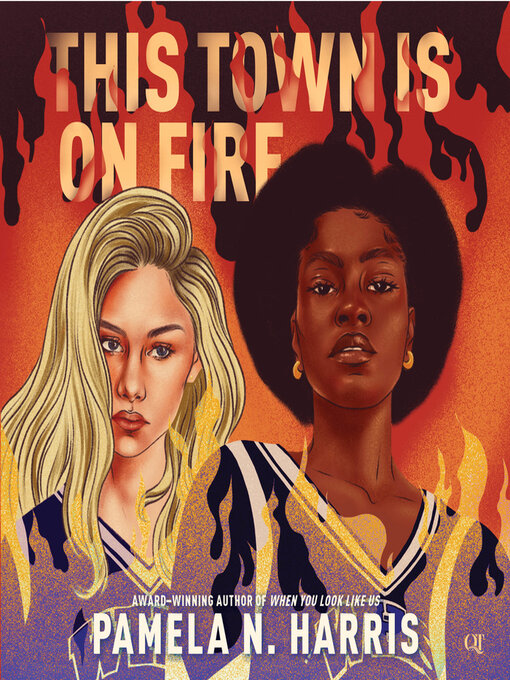 Title details for This Town Is on Fire by Pamela N. Harris - Available